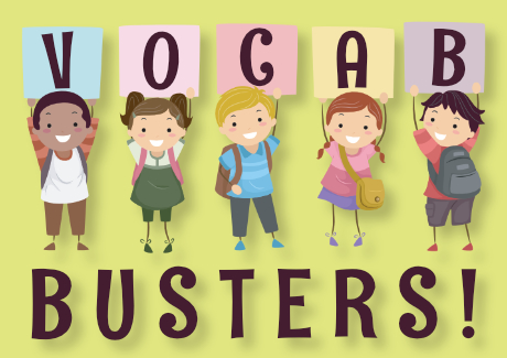 Vocab Busters! Vocabulary resources for primary-aged children