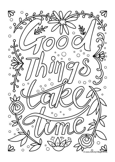 Good things take time colouring page