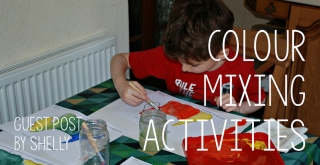 Guest Post - Colour Mixing Activities