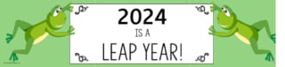 2024 Is A Leap Year Display Banner