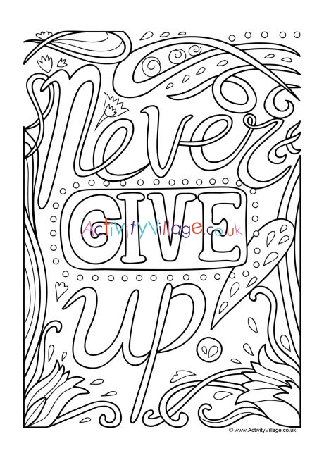Never Give Up Coloring Sheets Coloring Pages